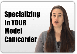 We specialize in working on a limited list of Sony and Canon model camcorders. We only work on the model camcorder that we have listed. We are experts at working on these model camcorders.